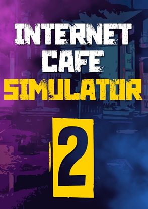 INTERNET CAFE SIMULATOR 2